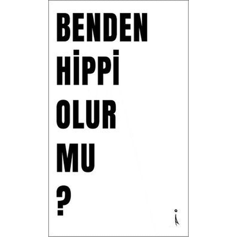 Benden Hippi Olur mu? | İkinci Adam Yayınları