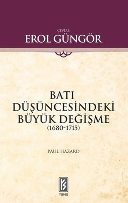Batı Düşüncesindeki Büyük Değişme 1680 - 1715 | Yer-Su