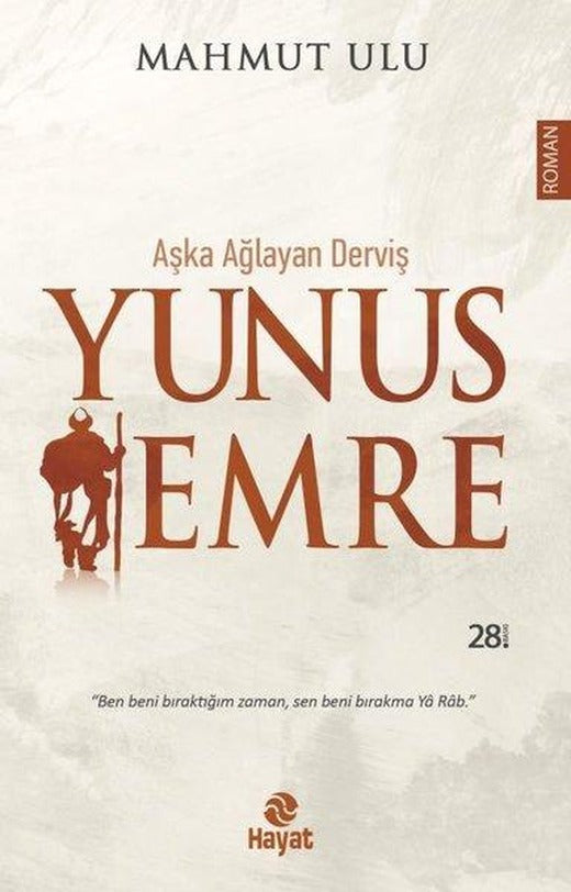 Yunus Emre: Aşka Ağlayan Derviş | Hayat Yayıncılık (İnce Kapak)
