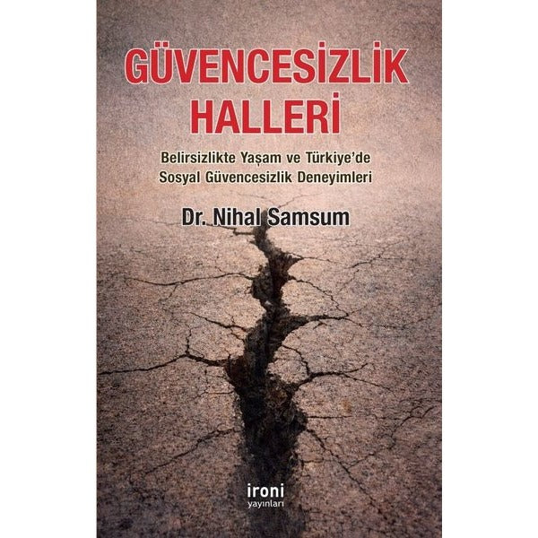 Güvencesizlik Halleri | İroni Yayınları (İnce Kapak)
