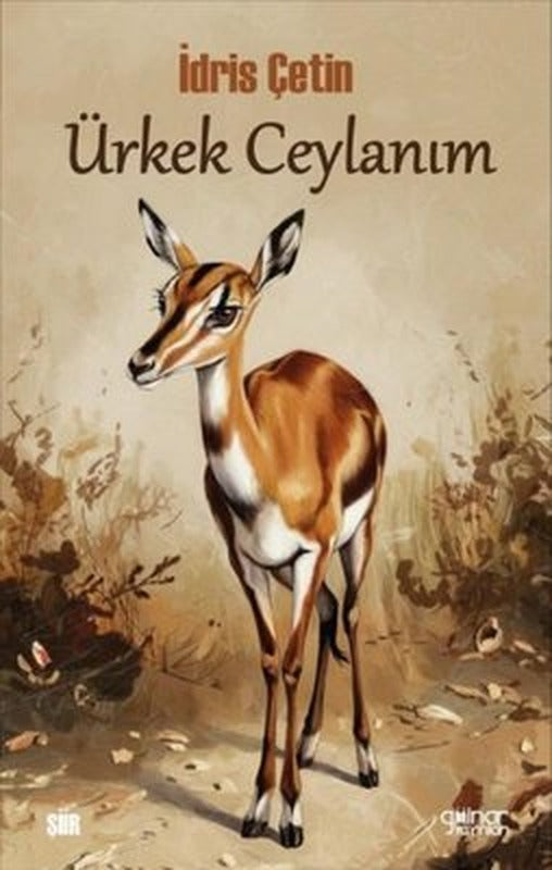 Ürkek Ceylanım | Gülnar Yayınları (İnce Kapak)