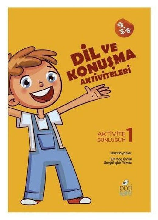 Dil ve Konuşma Aktiviteleri-Aktivite Günlüğüm 1 | Pötikare Yayınları (İnce Kapak)