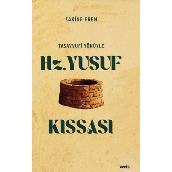 Tasavvufi Yönüyle Hz. Yusuf Kıssası | Veciz Yayınları (Ciltsiz)