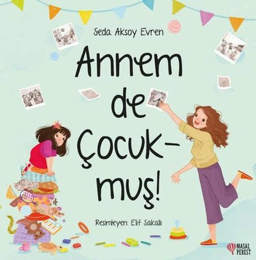 Annem de Çocukmuş | Masalperest
