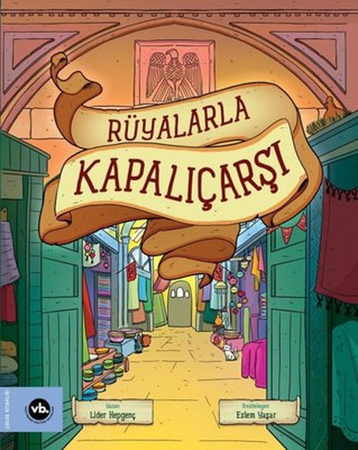 Rüyalarla Kapalıçarşı | VakıfBank Kültür Yayınları (İnce Kapak)