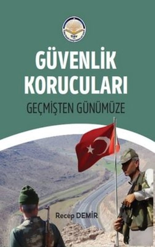 Güvenlik Korucuları - Geçmişten Günümüze | TİAV