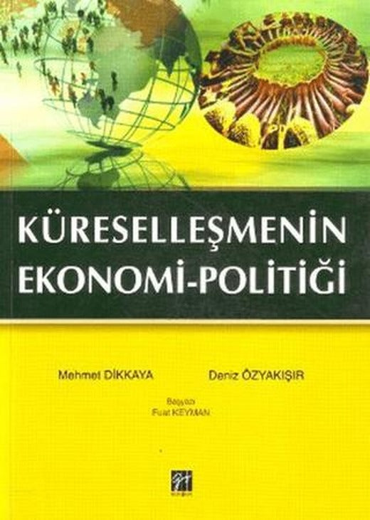 Küreselleşmenin Ekonomi-Politiği | Gazi Kitabevi (Ciltsiz)