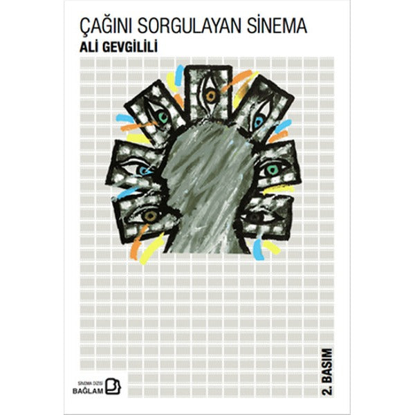 Çağını Sorgulayan Sinema | Bağlam Yayıncılık (İnce Kapak)