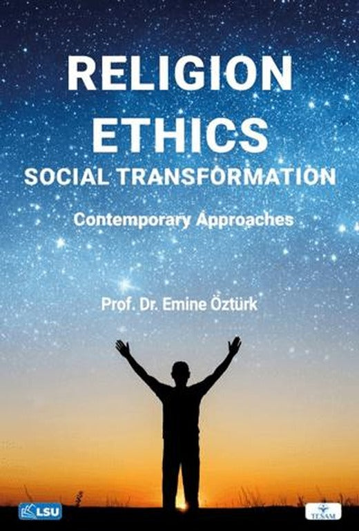 Religion, Ethics, and Social Transformation: Contemporary Approaches