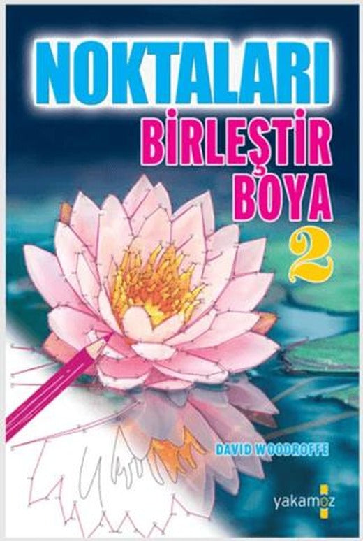 Noktaları Birleştir Boya 2 | Yakamoz Yayınevi (Ciltsiz)