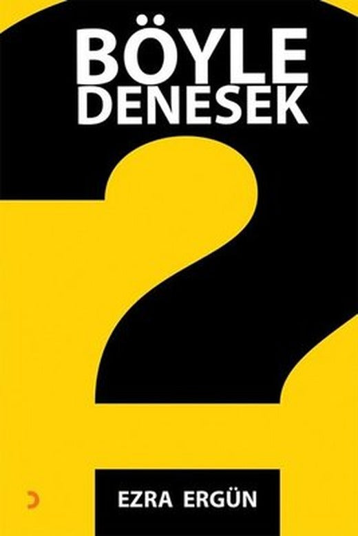 Böyle Denesek | Cinius