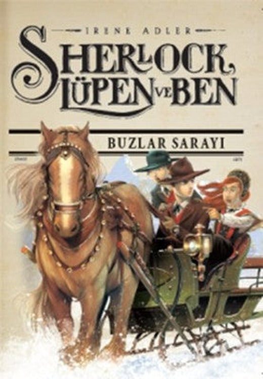 Sherlock Lüpen ve Ben 5 - Buzlar Sarayı | Doğan ve Egmont Yayıncılık