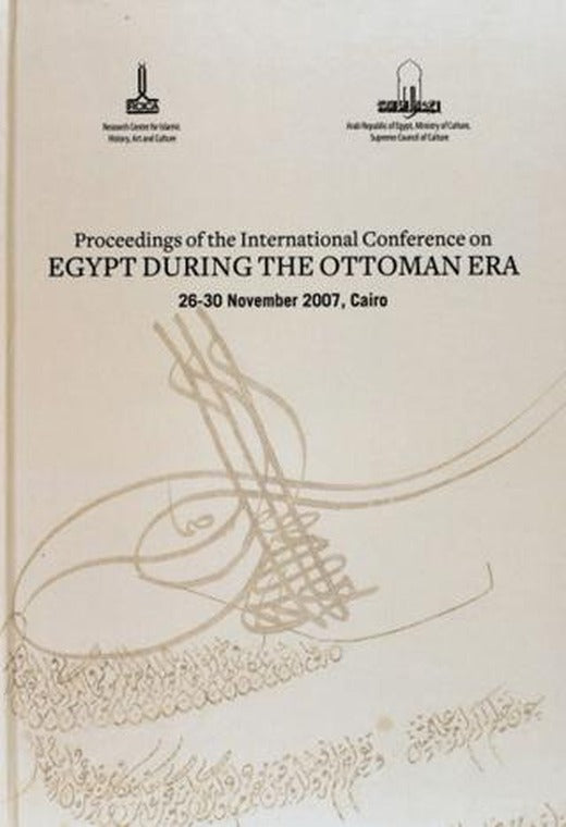 Proceedings of the International Conference on Egypt During the Ottoman Era