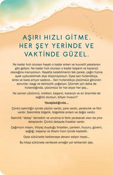 Yaşamak Sakinlik İster | İndigo Kitap (İnce Kapak)  - Resim 2