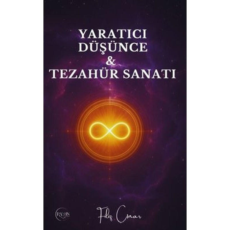 Yaratıcı Düşünce & Tezahür Sanatı | Rayan Yayınevi (İnce Kapak)