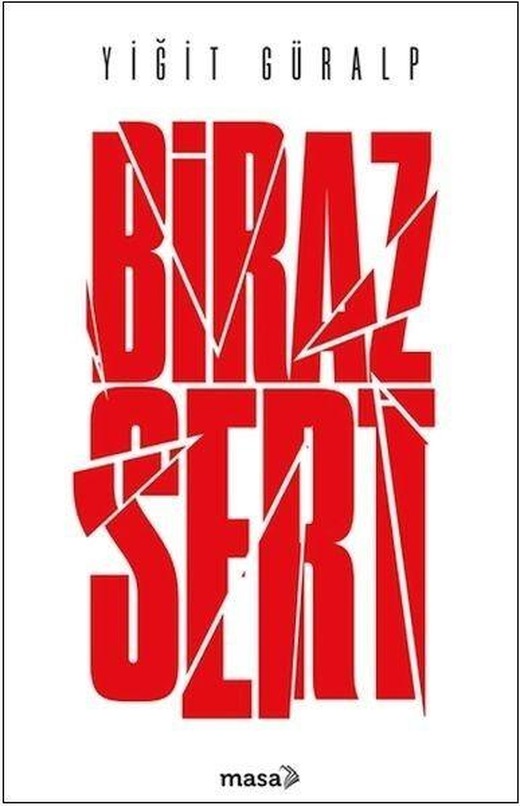 Biraz Sert | Masa Kitap (İnce Kapak)