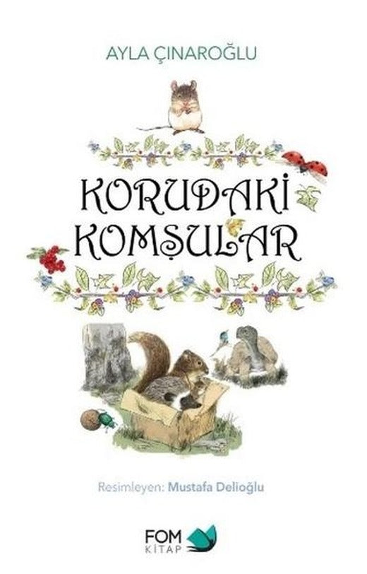 Korudaki Komşular | Fom Kitap (İnce Kapak)