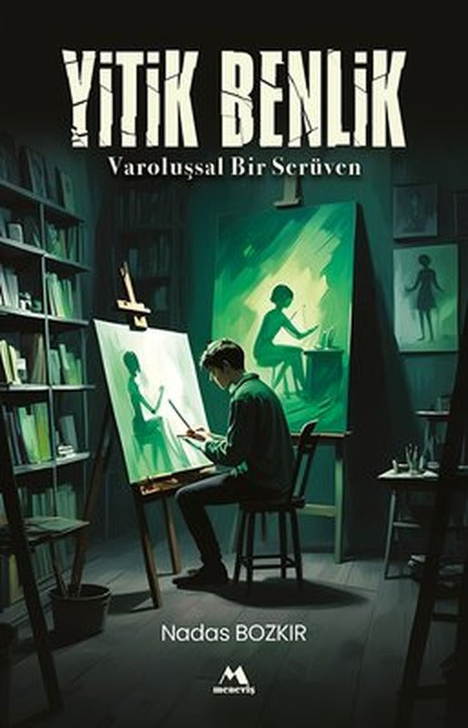 Yitik Benlik - Varoluşsal Bir Serüven | Meneviş Yayınları (İnce Kapak)