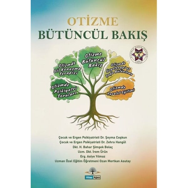 Otizme Bütüncül Bakış | Kitap Ağacı Yayınları (İnce Kapak)