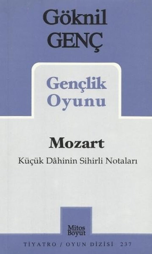 Mozart | Mitos Boyut Yayınları - Tiyatro Oyun Dizisi (İnce Kapak)