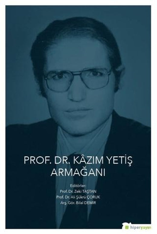 Prof. Dr. Kazım Yetiş Armağanı | Hiperlink Yayınları (Ciltsiz)