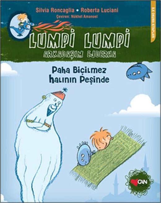 Lumpi Lumpi Arkadaşım Ejderha 1 - Paha Biçilemez Halının Peşinde | Can Çocuk Yayınları (İnce Kapak)