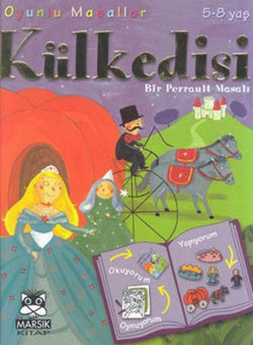 Oyunlu Masallar Dizisi:Külkedisi- Bir Perrault Masalı 5-8 Yaş Oyunlu | Marsık Kitap
