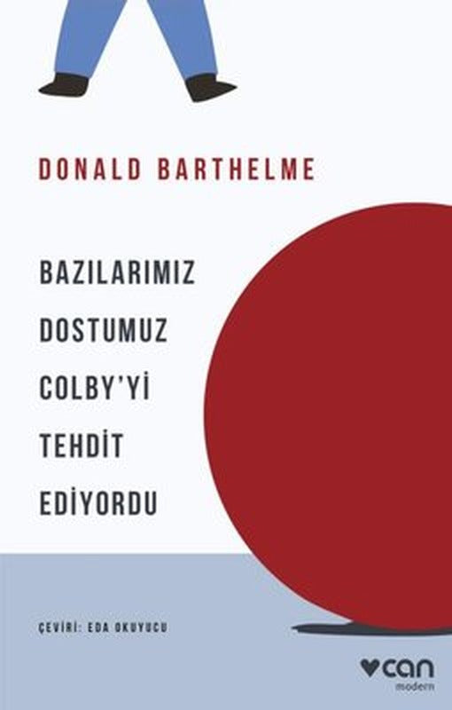 Bazılarımız Dostumuz Colbyyi Tehdit Ediyordu | Can Yayınları (İnce Kapak)