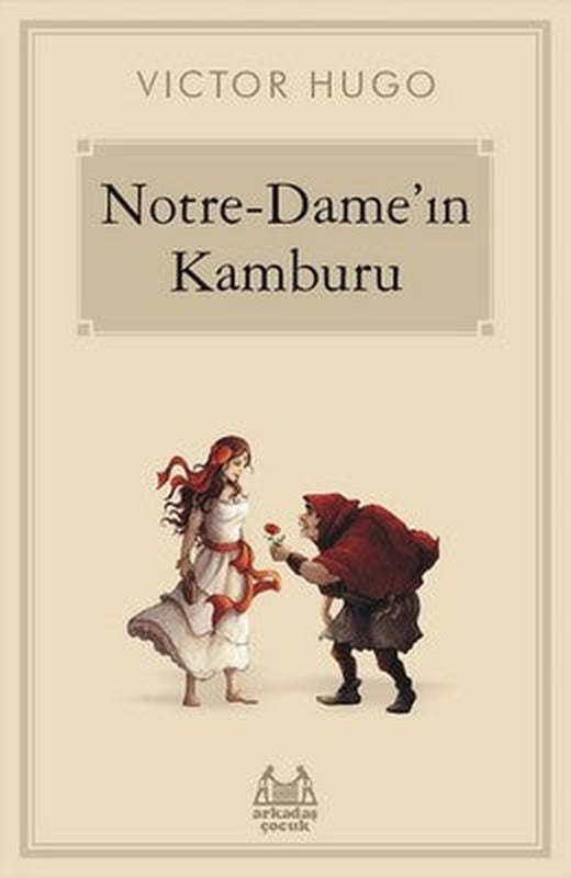 Notre - Dame'ın Kamburu | Arkadaş Yayıncılık