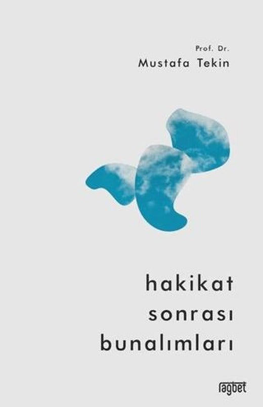 Hakikat Sonrası Bunalımları | Rağbet Yayınları (Ciltsiz)