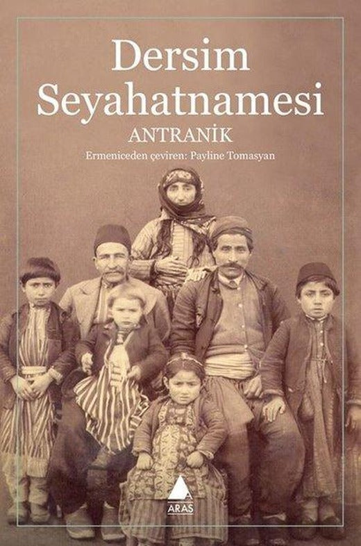 Dersim Seyahatnamesi | Aras Yayıncılık (İnce Kapak)