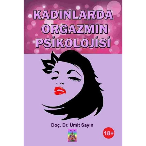 Kadınlarda Orgazmın Psikolojisi | Tantra Akademi (İnce Kapak)