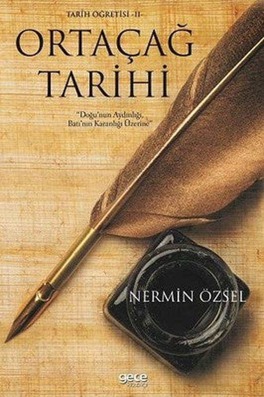 Tarih Öğretisi 2-Ortaçağ Tarihi | Gece Kitaplığı