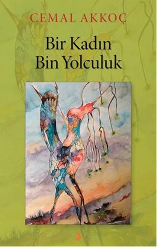Bir Kadın Bin Yolculuk