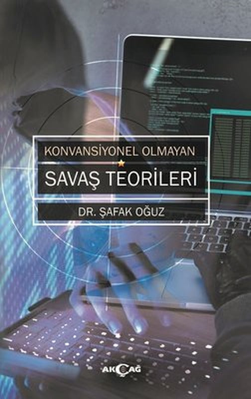 Konvansiyonel Olmayan Savaş Teorileri | Akçağ Yayınları