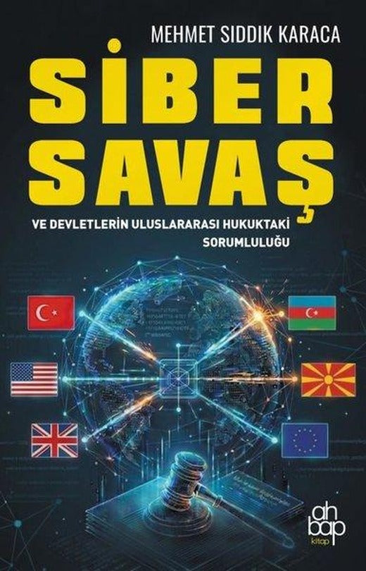 Siber Savaş ve Devletlerin Uluslararası Hukuktaki Sorumluluğu | Ahbap Kitap (İnce Kapak)