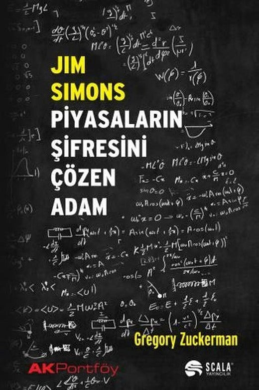 Jim Simons - Piyasaların Şifresini Çözen Adam | Scala Yayıncılık