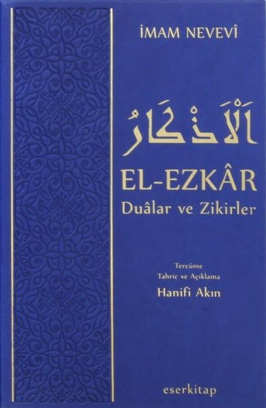 El-Ezkar Dualar ve Zikirler-Açıklamalı Tam Metin | Eser Kitap (Ciltli)