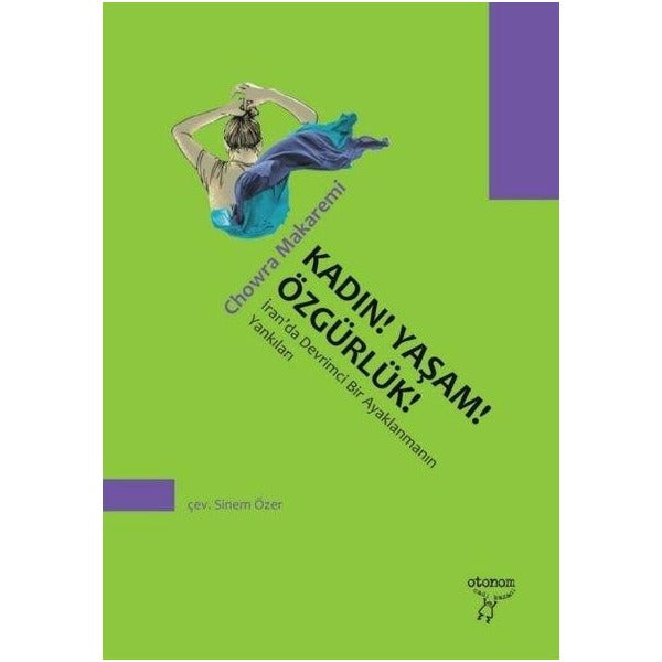 Kadın! Yaşam! Özgürlük! | Otonom Yayıncılık (Ciltsiz)