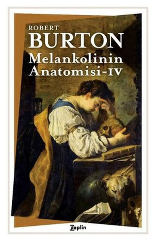 Melankolinin Anatomisi - 4. Cilt | Zeplin Kitap