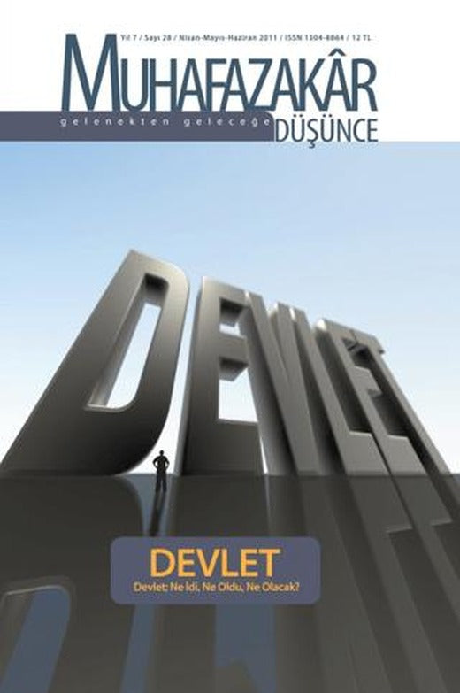 Muhafazakar Düşünce Dergisi Sayı: 28 Yıl: 7 Nisan-Mayıs-Haziran 2011 | Kadim Yayınları (Ciltsiz)