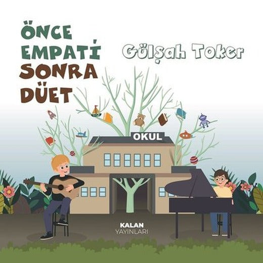 Önce Empati Sonra Düet | Kalan Yayınları (İnce Kapak )