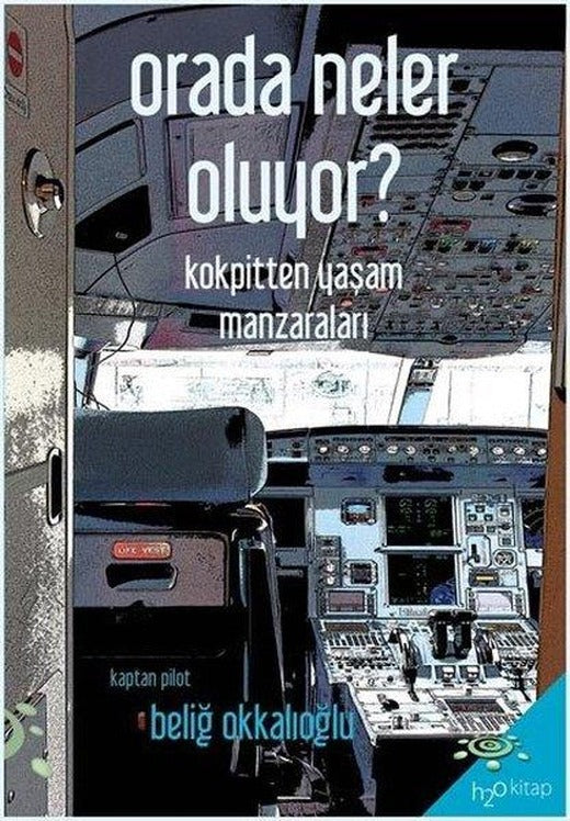 Orada Neler Oluyor? | h2o Kitap (İnce Kapak)