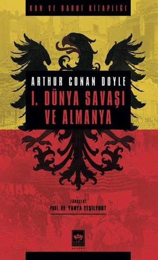 1. Dünya Savaşı ve Almany - Kan ve Barut Kitaplığı | Ötüken Neşriyat (İnce Kapak)