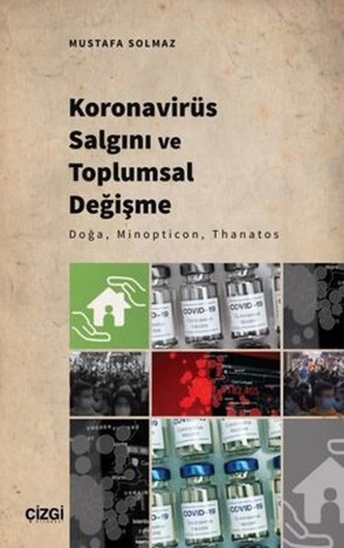 Koronavirüs Salgını ve Toplumsal Değişme - Doğa, Minopticon, Thanatos | Çizgi Kitabevi