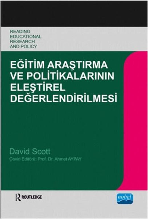 Eğitim Araştırma Ve Politikalarının Eleştirel Değerlendirilmesi | Nobel Akademik Yayıncılık (İnce Kapak)