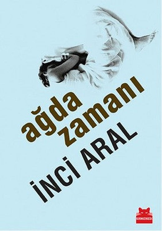Ağda Zamanı | Kırmızı Kedi