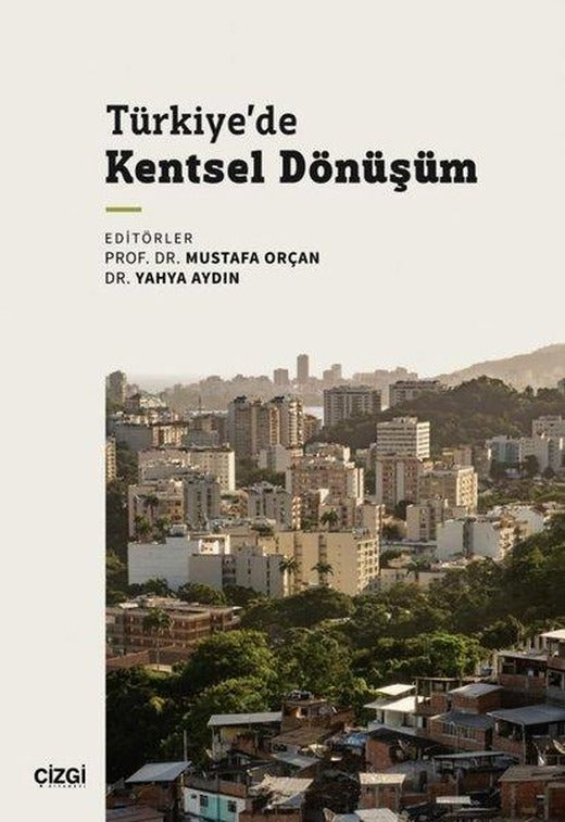 Türkiye'de Kentsel Dönüşüm | Çizgi Kitabevi (İnce Kapak)