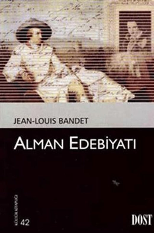 Alman Edebiyatı | Dost Kitabevi Yayınları (Ciltsiz)