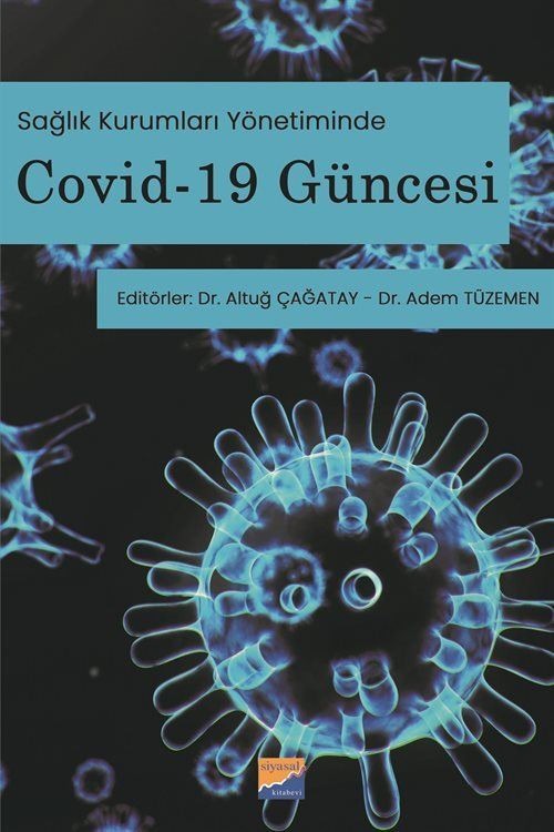 Sağlık Kurumları Yönetiminde Covid-19 Güncesi | Siyasal Kitabevi - Akademik Kitaplar (Ciltsiz)